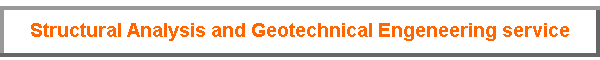 Structural Analysis and Geotechnical Engeneering service